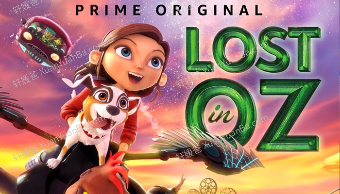 《仙踪迷失 Lost in Oz》 英文版动画第1-2季全26集 百度网盘下载