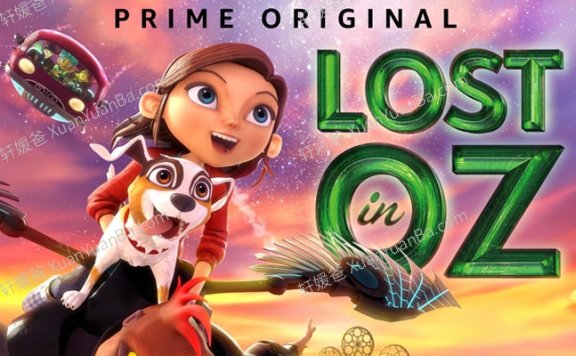 《仙踪迷失 Lost in Oz》 英文版动画第1-2季全26集 百度网盘下载