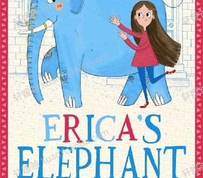 《埃丽卡的象 Erica’s Elephant – Sylvia Bishop》7-9岁英文有声书章节音频MP3+PDF 百度云网盘下载