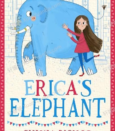 《埃丽卡的象 Erica’s Elephant – Sylvia Bishop》7-9岁英文有声书章节音频MP3+PDF 百度云网盘下载