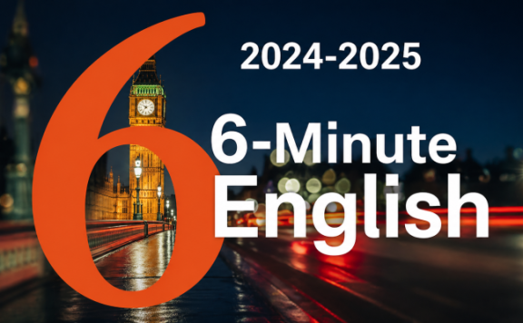 《BBC 6 Minute English 2024-2026年8月合集持续更新》全年文本PDF+原版音频MP3英文听力练习 百度云网盘下载